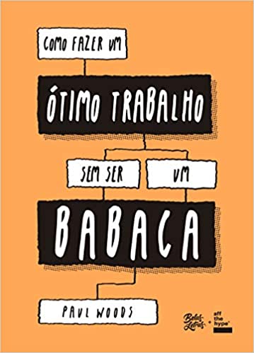 Livro PDF: Como fazer um ótimo trabalho sem ser um babaca