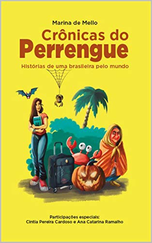 Livro PDF Crônicas do Perrengue: Histórias de uma brasileira pelo mundo