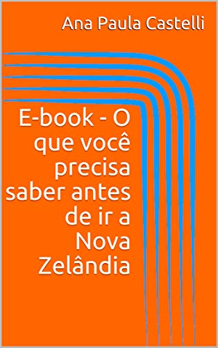 Livro PDF: E-book – O que você precisa saber antes de ir a Nova Zelândia