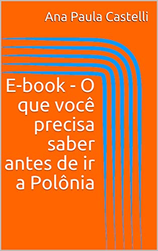 Livro PDF: E-book – O que você precisa saber antes de ir a Polônia