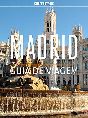 Capa do livro: Madrid Guia de Viagem - Ler Online pdf