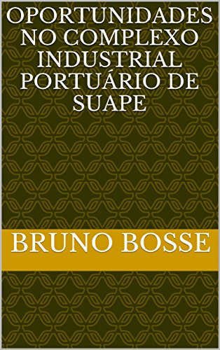 Livro PDF Oportunidades no Complexo Industrial Portuário de Suape