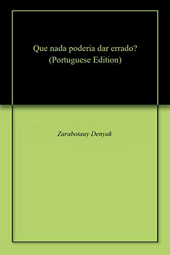 Capa do livro: Que nada poderia dar errado? - Ler Online pdf