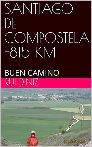 Livro PDF SANTIAGO DE COMPOSTELA -815 KM : BUEN CAMINO