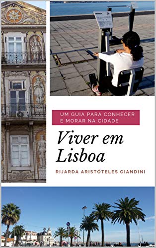 Livro PDF Viver em Lisboa: Um guia para conhecer e morar na cidade