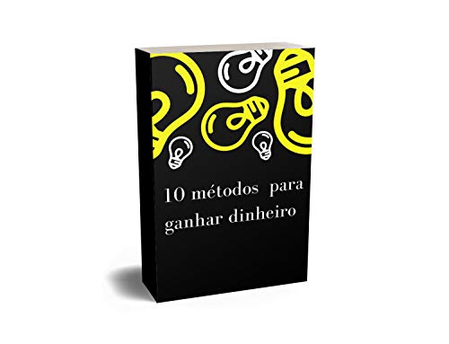 Livro PDF 10 métodos para ganhar dinheiro: Como ganhar dinheiro com produtos.