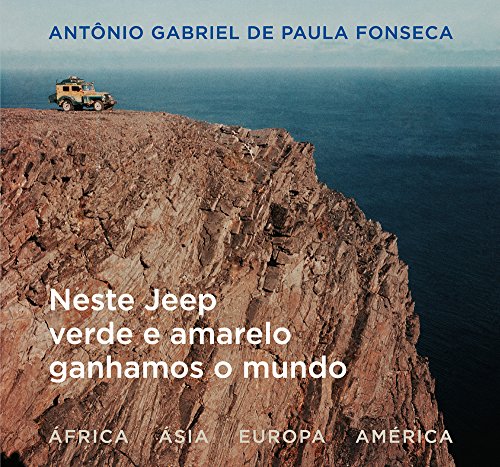 Livro PDF 1957: neste Jeep verde e amarelo ganhamos o mundo – África, Ásia, Europa, América