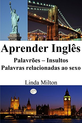 Livro PDF Aprender Inglês: Palavrões ‒ Insultos ‒ Palavras relacionadas ao sexo (Frases em Inglês)