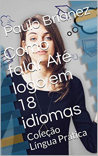 Livro PDF: Como falar Até logo em 18 idiomas: Coleção Língua Prática