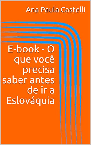 Livro PDF: E-book – O que você precisa saber antes de ir a Eslováquia