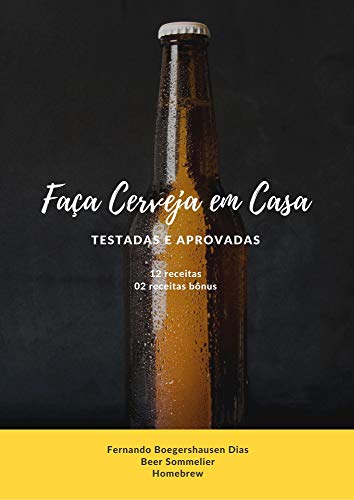 Livro PDF: Faça Cerveja em casa: Testadas e Aprovadas