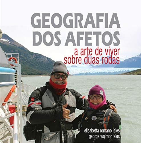 Livro PDF GEOGRAFIA DOS AFETOS: a arte de viver sobre duas rodas