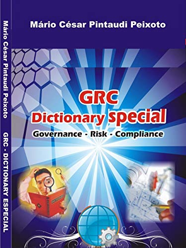 Capa do livro: GRC Dictionary Special: Governance – Risk – Compliance - Ler Online pdf