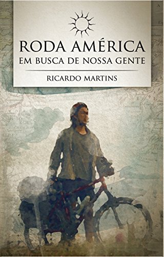 Livro PDF: Roda America: Em busca de nossa gente