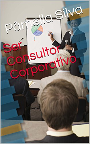 Capa do livro: Ser Consultor Corporativo - Ler Online pdf