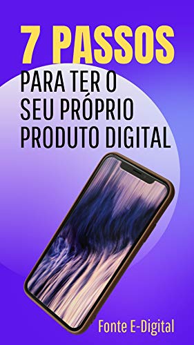 Livro PDF Sete Passos Para Ter o Seu Próprio Produto Digital