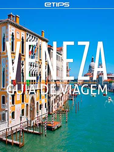 Capa do livro: Veneza Guia de Viagem - Ler Online pdf