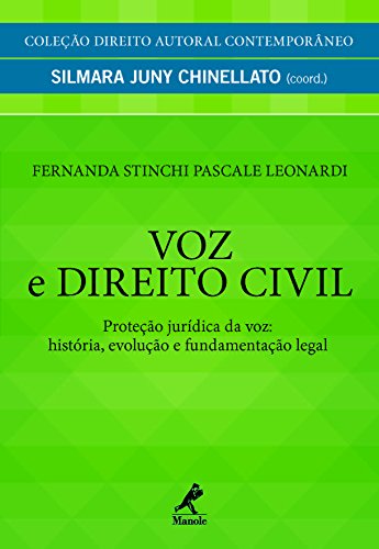 Capa do livro: Voz e Direito Civil: Proteção Jurídica da Voz: História, Evolução e Fundamentação Legal (Coleção Direito Autoral Contemporâneo) - Ler Online pdf