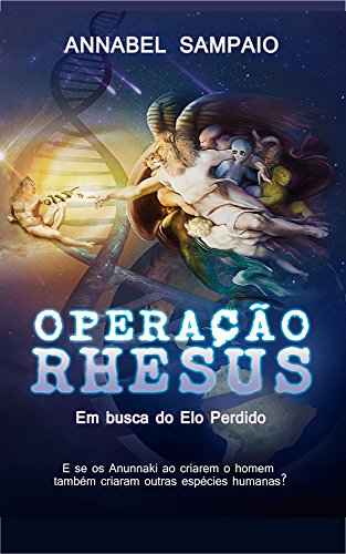 Livro PDF OPERAÇÃO RHESUS: Em busca do Elo Perdido