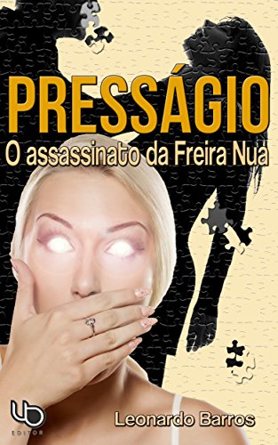 Livro PDF Presságio: O assassinato da Freira Nua