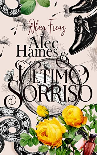 Livro PDF Alec Haines: & o ùltimo sorriso (As aventuras de Alec Haines Livro 1)