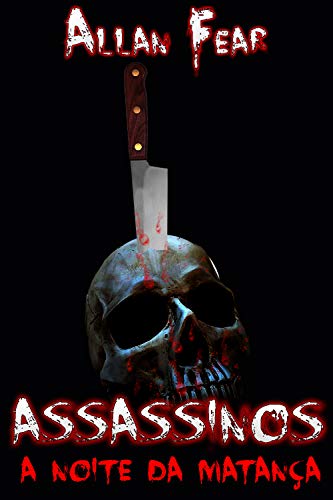 Livro PDF ASSASSINOS : A Noite da Matança