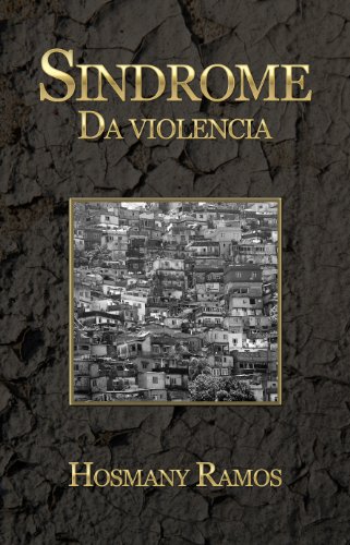 Livro PDF: Sindrome da Violencia (Hosmany Ramos Classics Livro 1)