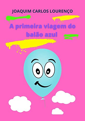 Livro PDF A Primeira Viagem Do Balão Azul