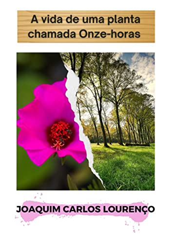 Livro PDF A Vida De Uma Planta Chamada Onze-horas