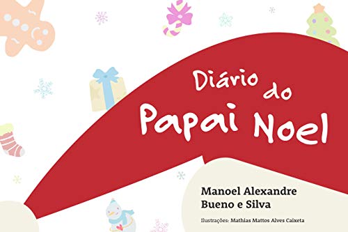 Livro PDF Diário do Papai Noel: As Aventuras de Papai Noel nos dias que antecedem o Natal