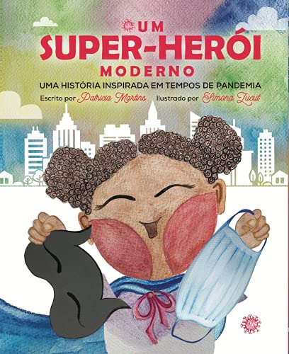 Livro PDF Um Super-Herói Moderno: Uma História Inspirada em Tempos de Pandemia.