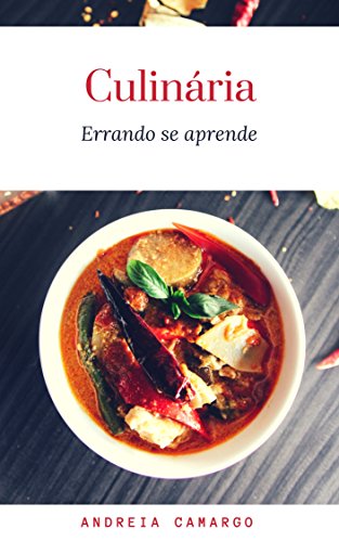 Livro PDF Culinaria errando se aprende: Melhores receitas faceis de preparar