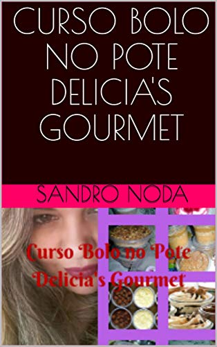 Livro PDF CURSO BOLO NO POTE DELICIA’S GOURMET