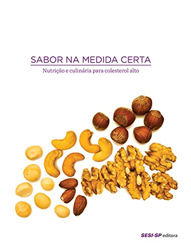 Livro PDF Sabor na medida certa – nutrição e culinária para colesterol alto (Alimente-se bem)