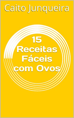 Livro PDF 15 Receitas Fáceis com Ovos