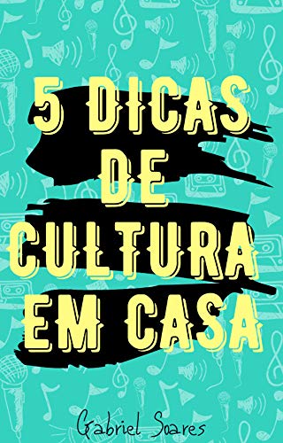 Livro PDF 5 Dicas de Cultura em Casa