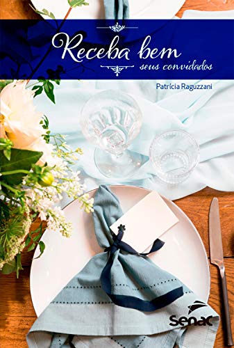 Livro PDF Bom apetite! Receba bem seus convidados (volume 1): 365 receitas para o dia a dia