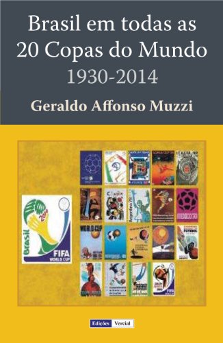 Livro PDF Brasil em Todas as 20 Copas do Mundo: 1930-2014