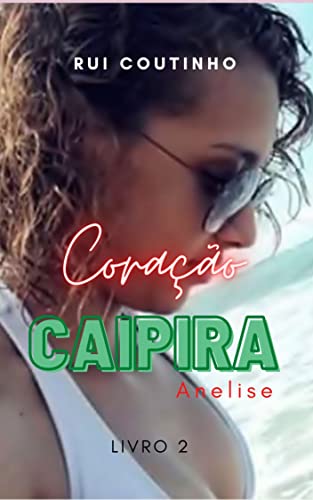 Livro PDF Coração Caipira 2: Anelise