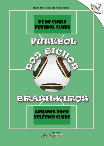 Livro PDF FUTEBOL DOS BICHOS BRASILEIROS