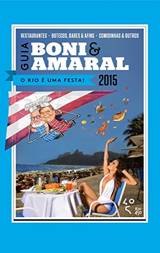 Livro PDF Guia Boni & Amaral: O Rio é uma festa!