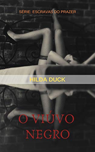 Livro PDF: O Viúvo Negro (Escravas do Prazer Livro 1)