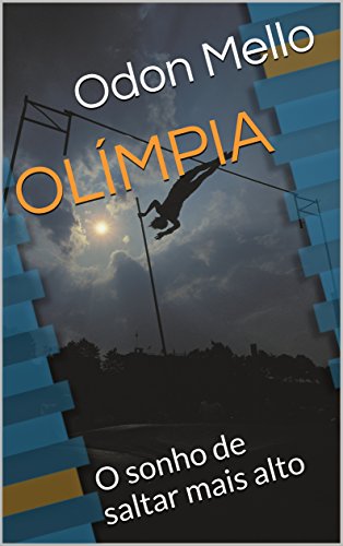 Livro PDF OLÍMPIA: O sonho de saltar mais alto