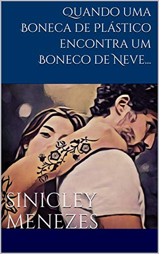 Livro PDF Quando uma Boneca de Plástico encontra um Boneco de Neve…