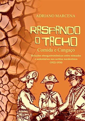 Livro PDF Raspando o Tacho: Comida e Cangaço