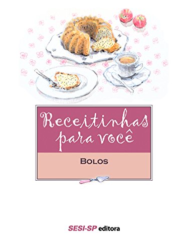 Livro PDF Receitinhas para você – Bolos (Alimente-se bem)