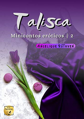 Livro PDF: Talisca: Minicontos eróticos 2