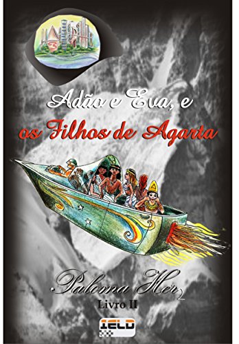 Capa do livro: Adão e Eva, e os filhos de Agarta - Ler Online pdf