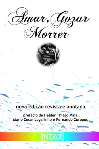 Capa do livro: Amar, Gozar, Morrer: Recordações da Mocidade - Ler Online pdf