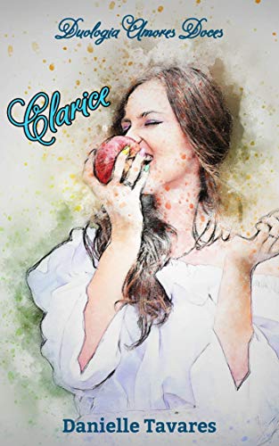 Livro PDF Clarice (Duologia Amores Doces Livro 1)